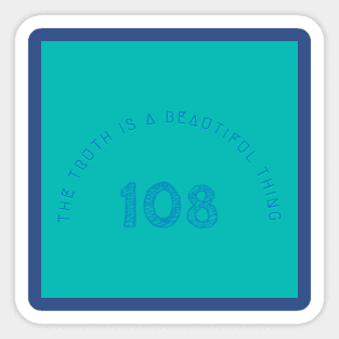 The Truth Is A Beautiful Thing 1 Sticker